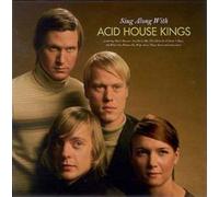 Sing Along with The Acid House Kings