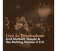 Acid Mothers Temple - Live As Troubadour [Import]