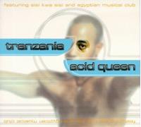 Acid Queen - Tranzania