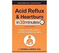 Acid Reflux & Heartburn In 30 Minutes