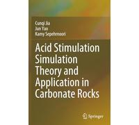 Acid Stimulation Simulation Theory and Application in Carbonate Rocks