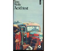 Acid test: Chronique
