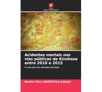 Acidentes mortais nas vias públicas de Kinshasa entre 2010 e 2015