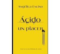 Ácido un placer: Esta no es una historia de amor