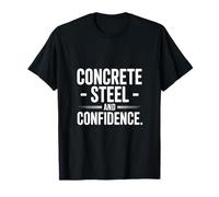 Acier à béton et Motivation des Travailleurs de Confiance T-Shirt