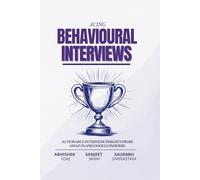 Acing Behavioral Interviews: Actionable Interview Insights from Amazon and Google Insiders