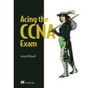 Acing the Ccna Exam: Advanced Networking and Security (2)