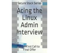 Acing the Linux Admin Interview: From First Call to Final Offer