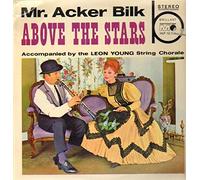 Acker Bilk Accompanied By Leon Young String Chorale, The - Mr. Acker Bilk: Above The Stars [LP]