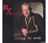 Ackerman, Bob - A La Mode