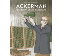 Ackerman, l'histoire d'un pionnier - Valentin Taveau - Ouest France - cartonné - Bande dessinée