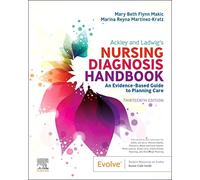 Ackley and Ladwig's Nursing Diagnosis Handbook: An Evidence-Based Guide to Planning Care