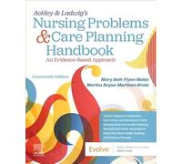 Ackley & Ladwig's Nursing Problems & Care Planning Handbook: An Evidence-based Approach