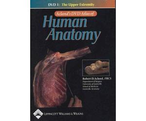 Acland's Dvd Atlas Of Human Anatomy: The Upper Extremity, Disc 1