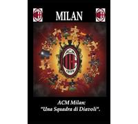 ACM Milan: "Una Squadra di Diavoli"