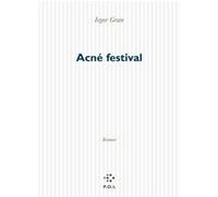 Acné festival Iegor Gran (Auteur)