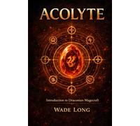 Acolyte: Introduction to Draconian Magecraft