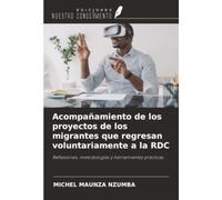 Acompañamiento de los proyectos de los migrantes que regresan voluntariamente a la RDC: Reflexiones, metodologías y herramientas prácticas