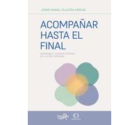 Acompañar hasta el final: Esperanza y cuidado integral en la etapa terminal