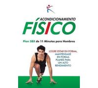 Acondicionamiento Fisico - Plan 5bx De 11 Minutos Para Hombres
