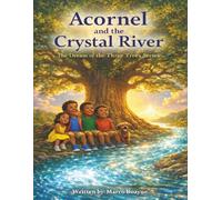 ACORNEL AND THE CRYSTAL RIVER