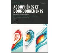 Acouphènes et bourdonnements: Soulager les sifflements d'oreille