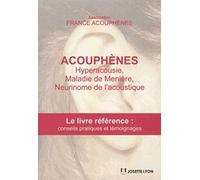 Acouphènes, hyperacousie, maladie de Ménière, Neurinome de l'acoustique