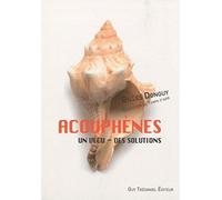 Acouphènes Un vécu, des solutions