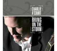 ACOURT,CHARLIE Bring On the Storm (CD) Album