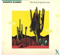 ACOUSTIC ALCHEMY - red dust & spanish lace LP