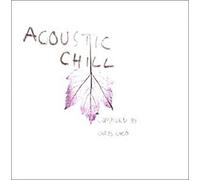Acoustic Chill [Import]