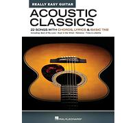 Acoustic Classics: 22 Songs With Chords, Lyrics & Basic Tab