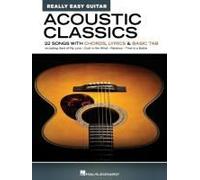 Acoustic Classics Really Easy Guitar Series 22 Songs with Chords Lyrics amp Basic Tab by Other Hal Leonard Corp Other Hal Leonard Corp (Auteur)