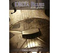 Acoustic Delta Blues Slide Guitar With DVD