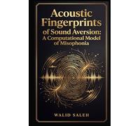 Acoustic Fingerprints of Sound Aversion: A Computational Model of Misophonia