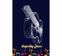 Acoustic Guitar Player Six String Classic Rock & R Songwriting Journal: Songwriter's Journal Blank Sheet Music (Diary, Notebook), Book Music Gifts For Women Men Kid Teen - 100 Pages 6x9 In