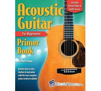 Acoustic Guitar Primer Book For Beginners With Online Video And Audio Access