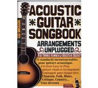 ACOUSTIC GUITAR SONGBOOK ARRANGEMENTS UNPLUGGED +CD G