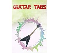 Acoustic Guitar Tabs: Utimate Guitar Tabs 100 Page Size 6 X 9 Inch Matte Cover Design Cream Paper Sheet Blank - Bass # Bass Fast Print.