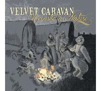 Acoustic in Nature by Velvet Caravan (2014-01-27)