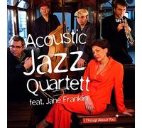 Acoustic Jazz Quartett - I Thought About You