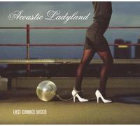 Acoustic Ladyland - Last Chance Disco By Acoustic Ladyland (2005-05-16)