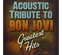 Acoustic Tribute to Bon Jovi Greatest Hits