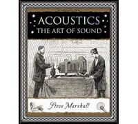 Acoustics: The Art of Sound