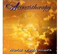 Acoustitherapy - World Meditation