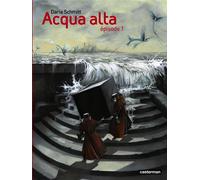 Acqua alta Épisode 1 - Daria Schmitt - Casterman - broché - Bande dessinée