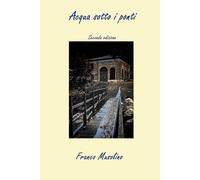 Acqua sotto i ponti: Storie di amori e di segreti