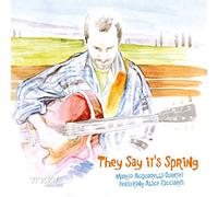 Acquarelli Marco - They Say It's Spring