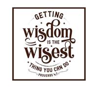 Acquérir la sagesse est la chose la plus sage que vous puissiez faire, verset biblique Peintures murales et stickers muraux en vinyle 67.2x67.2cm N'abîme pas le mur Café