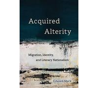 Acquired Alterity